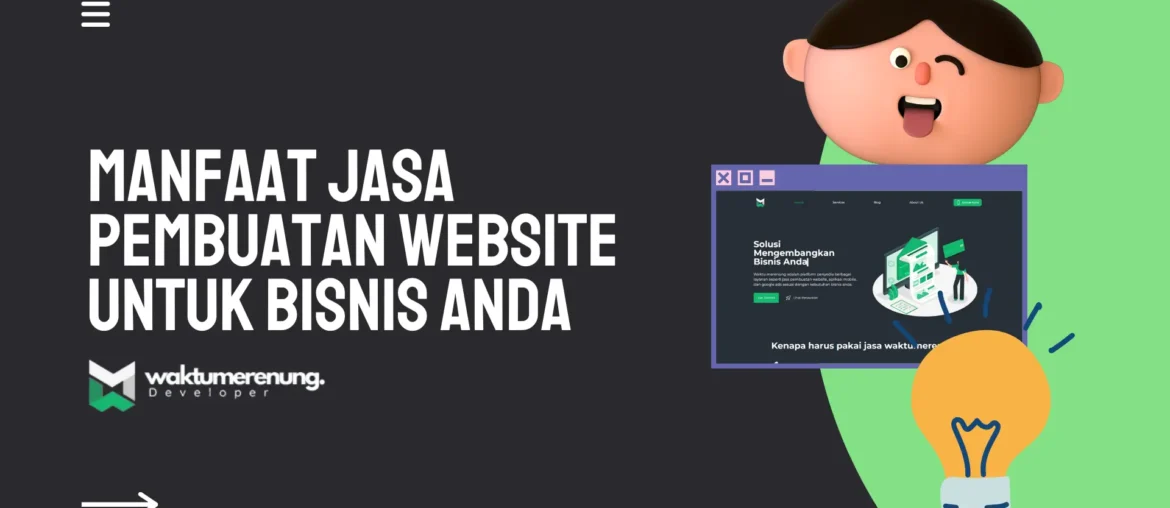 Manfaat Jasa Pembuatan Website untuk Bisnis
